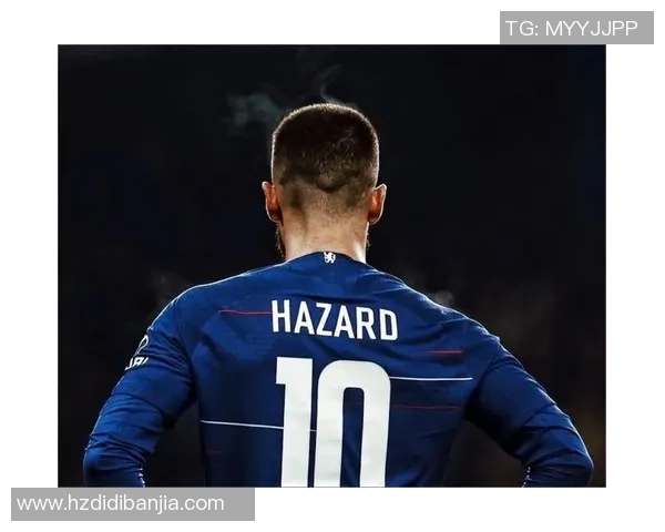 阿扎尔是哪国足球明星他在国际赛场的辉煌表现与成就揭秘 阿扎尔是哪国足球明星他在国际赛场的辉煌表现与成就揭秘